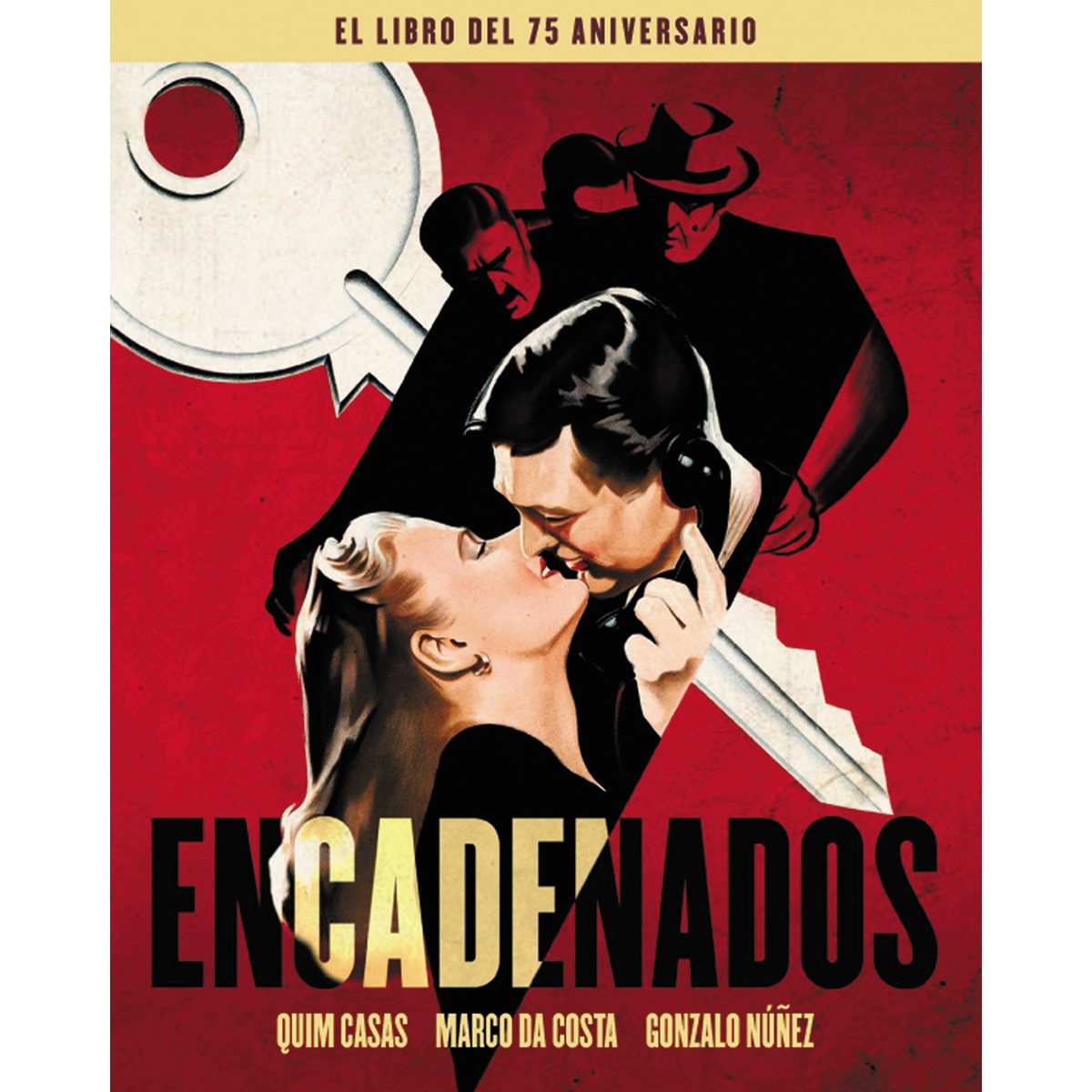 Encadenados. El libro del 75 aniversario(Tapa dura) 1