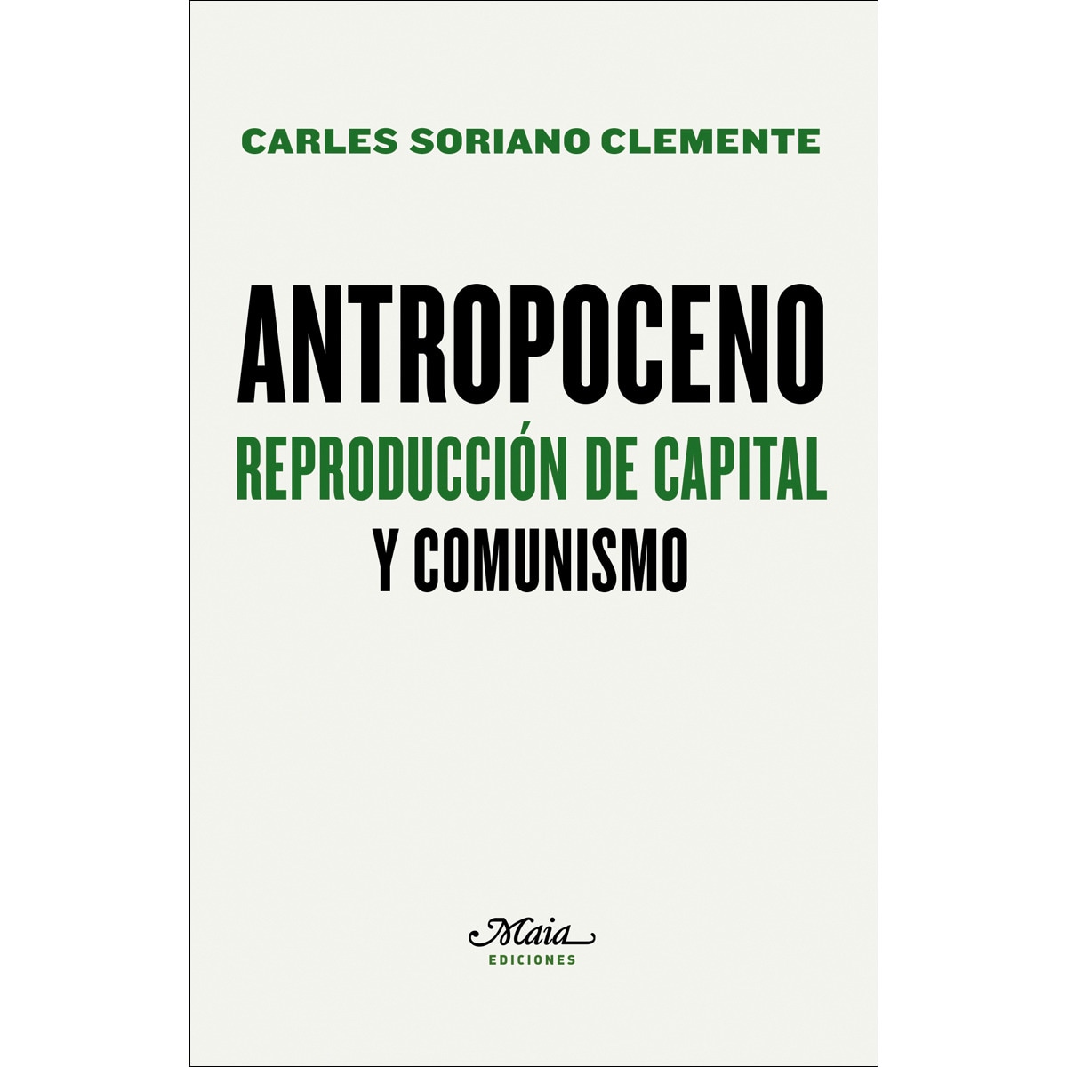 Antropoceno. Reproducción de capital y comunismo(Tapa blanda) 1