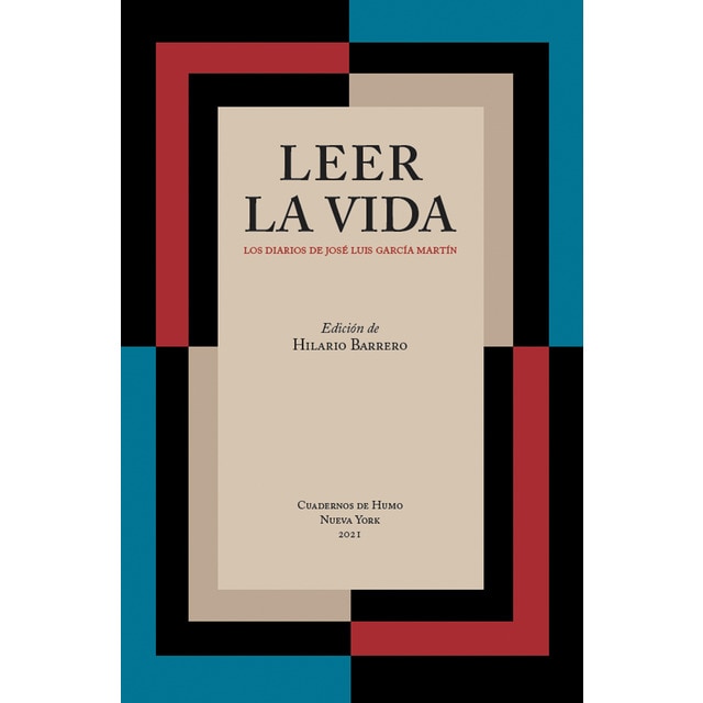 Imagen 0 de Leer la vida: Los diarios de josé luis garcía martín (Tapa blanda)