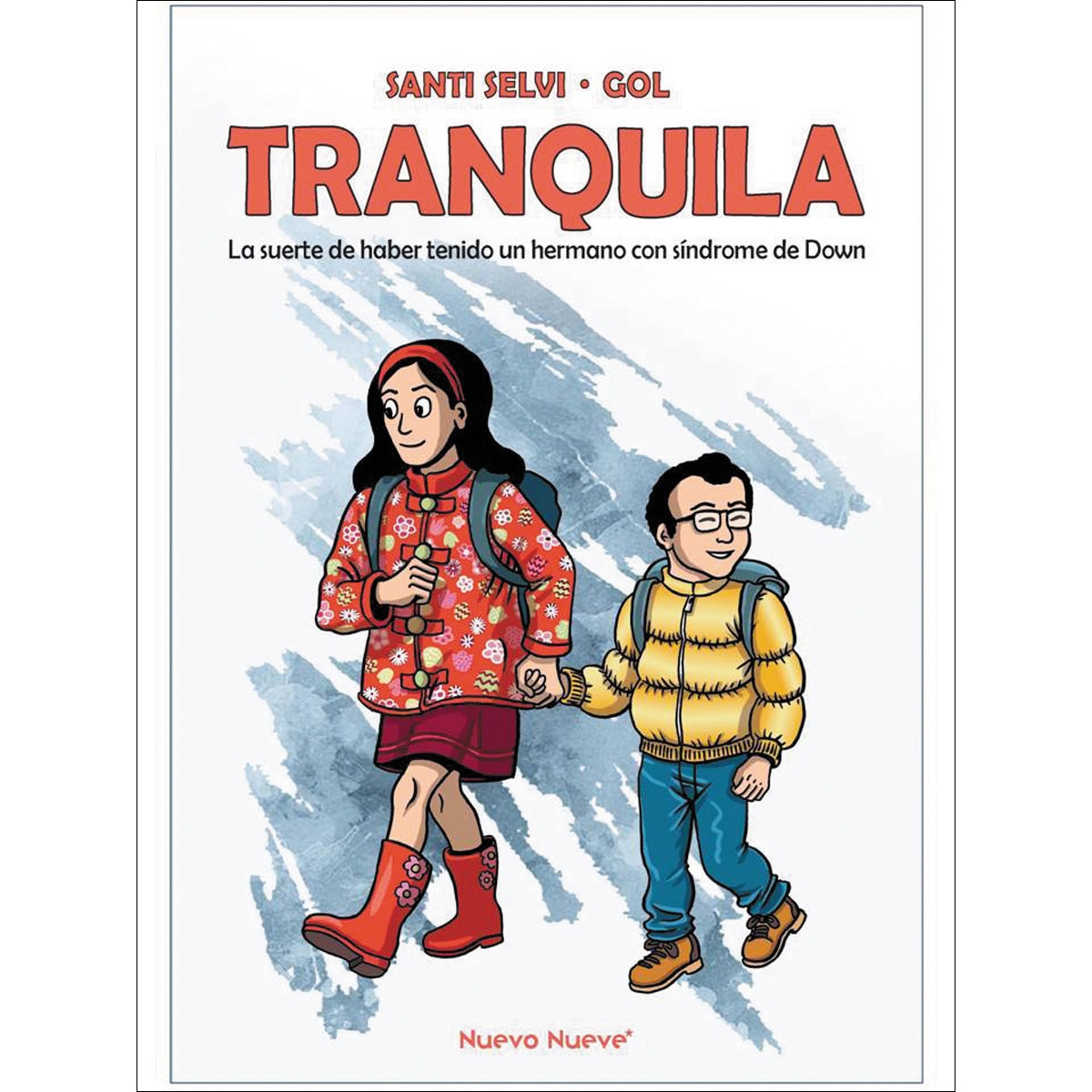 Imagem 0 de Tranquila: La suerte de haber tenido un hermano con síndrome de Down (Capa dura)