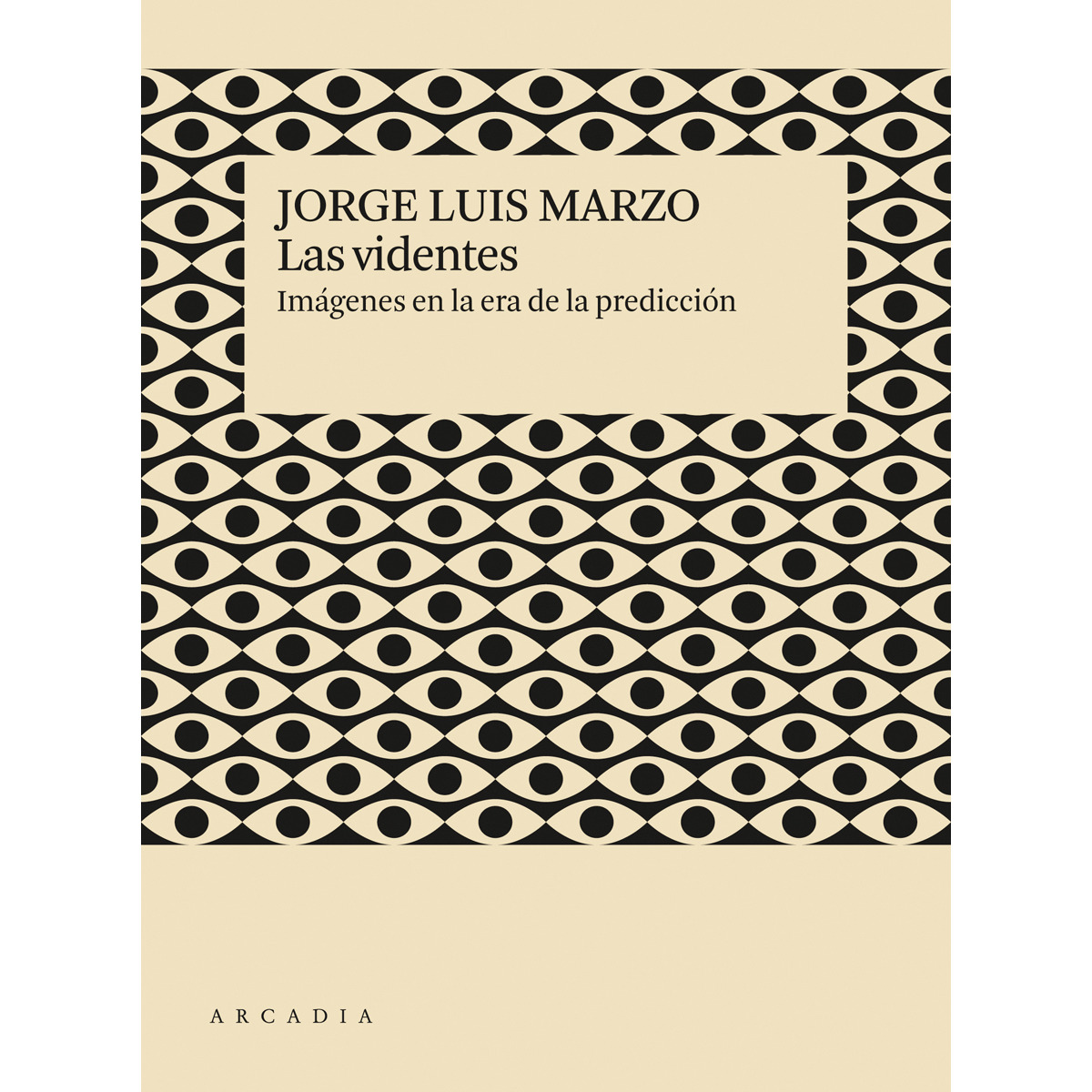 Imagem 0 de Las videntes: Imágenes en la era de la predición(Tapa blanda)