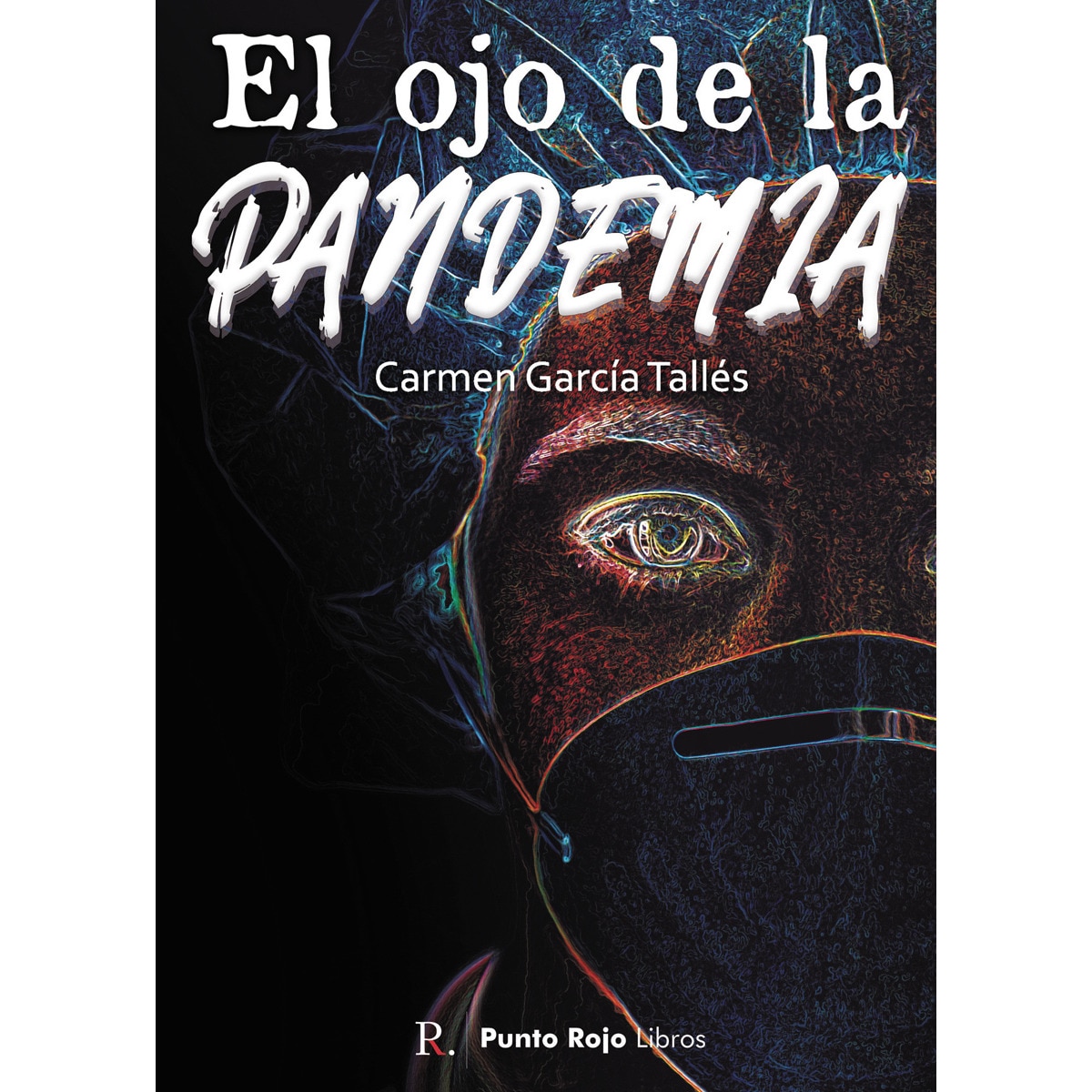 El ojo de la pandemia 1