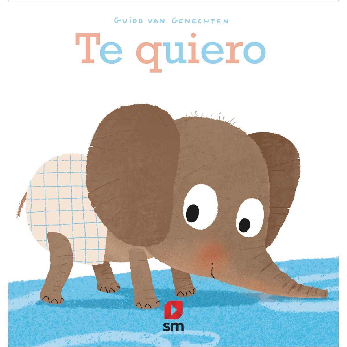 Imagen 0 de Te quiero (Tapa dura)