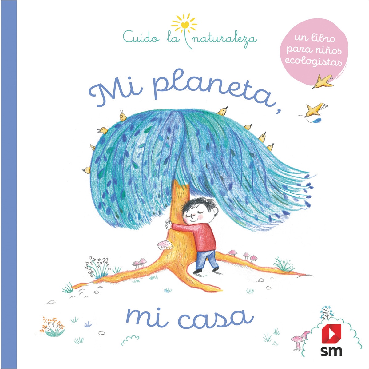 Mi planeta, mi casa(Tapa dura) 1