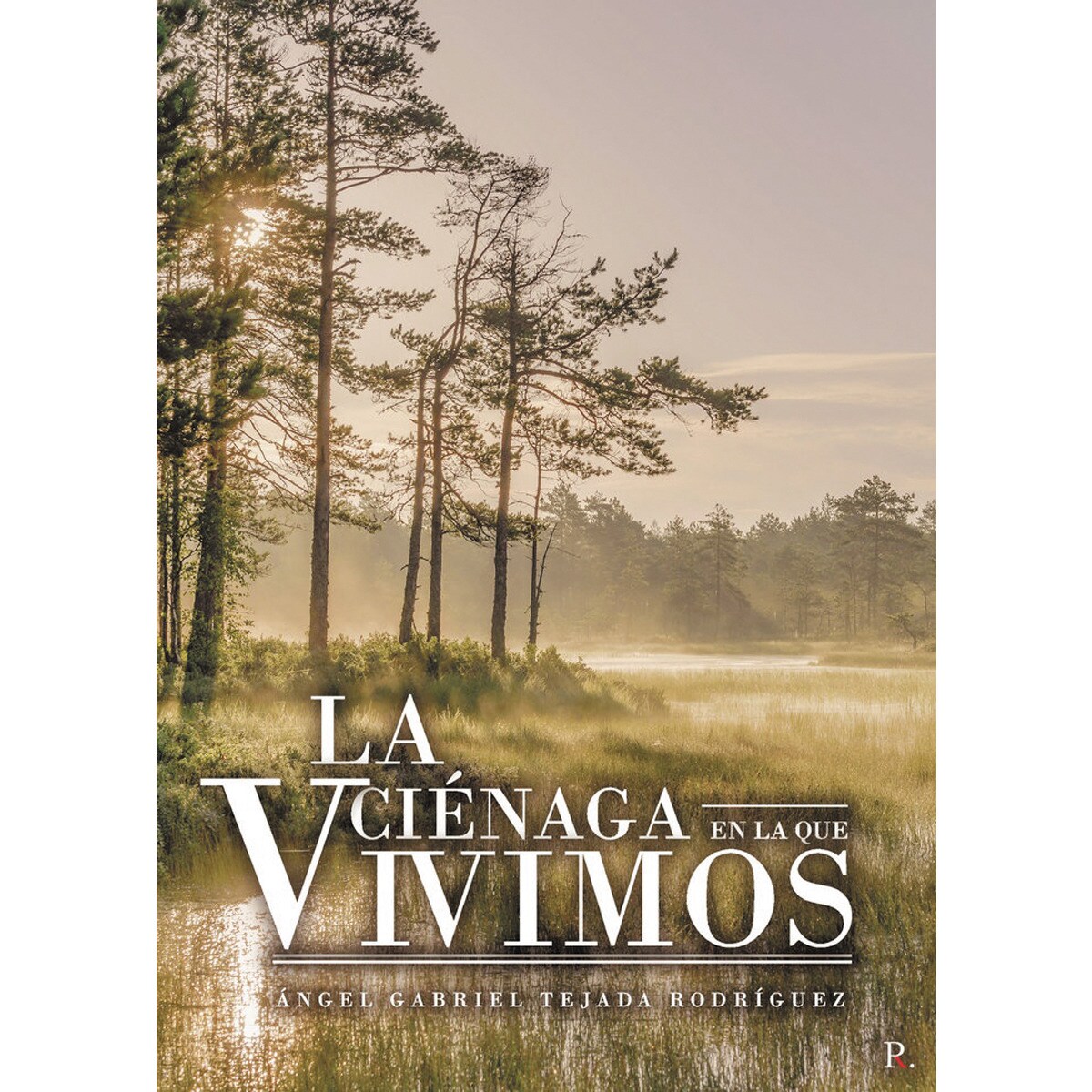 La ciénaga en la que vivimos 1