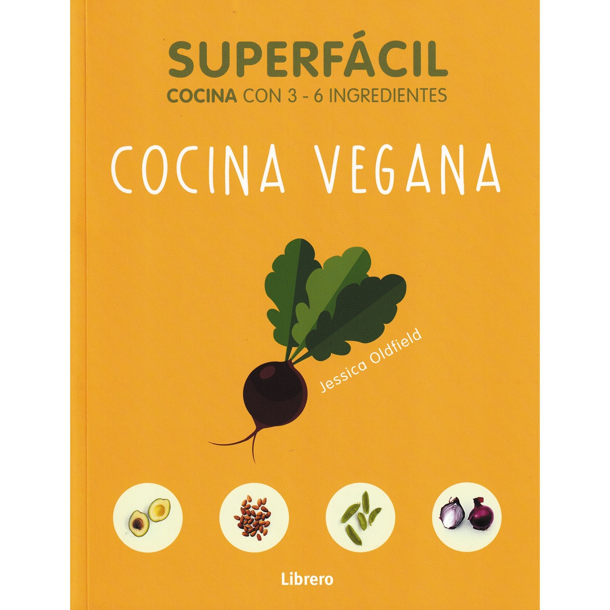 Imagem 0 de SUPERFACIL COCINA VEGANA: 3 A 6 INGREDIENTES
