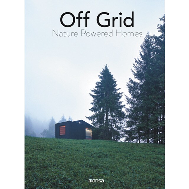 Off grid. Nature powered homes(Tapa dura) 1