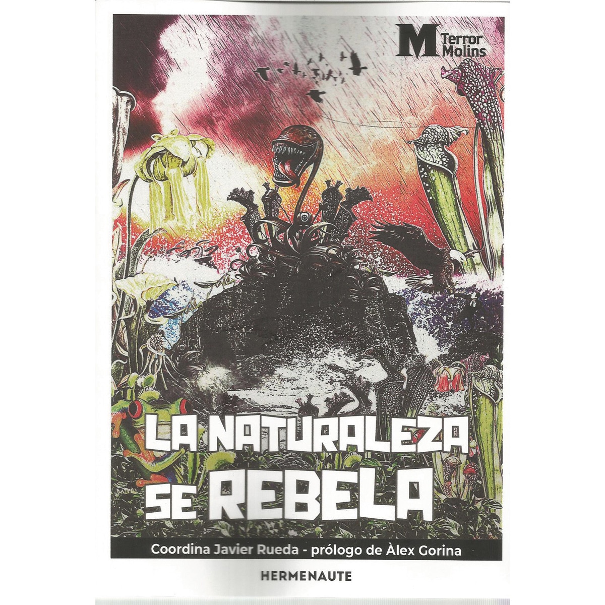 Imagem 0 de La naturaleza se rebela