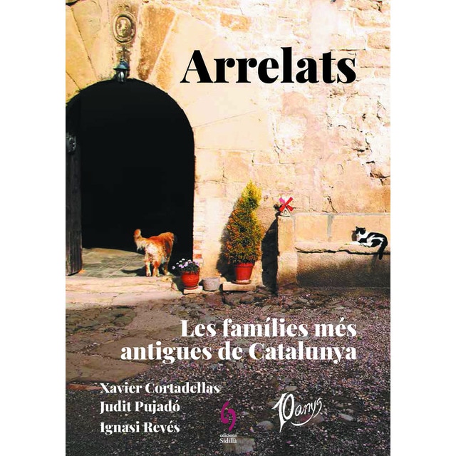 Arrelats Les famílies més antigues de catalunya (Tapa dura) · Historia Arrelats Les famílies més antigues de catalunya (Tapa dura) · Historia