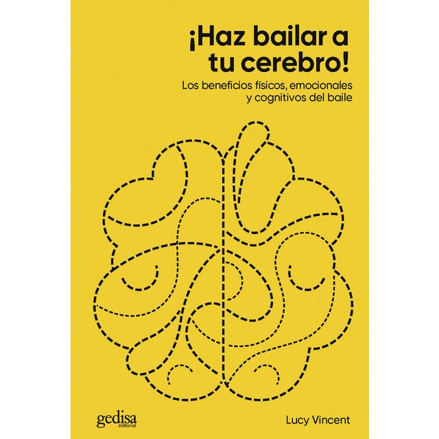 Imagen 0 de ¡Haz bailar a tu cerebro!: Los beneficios físicos, emocionales y cognitivos del baile  (Tapa blanda)