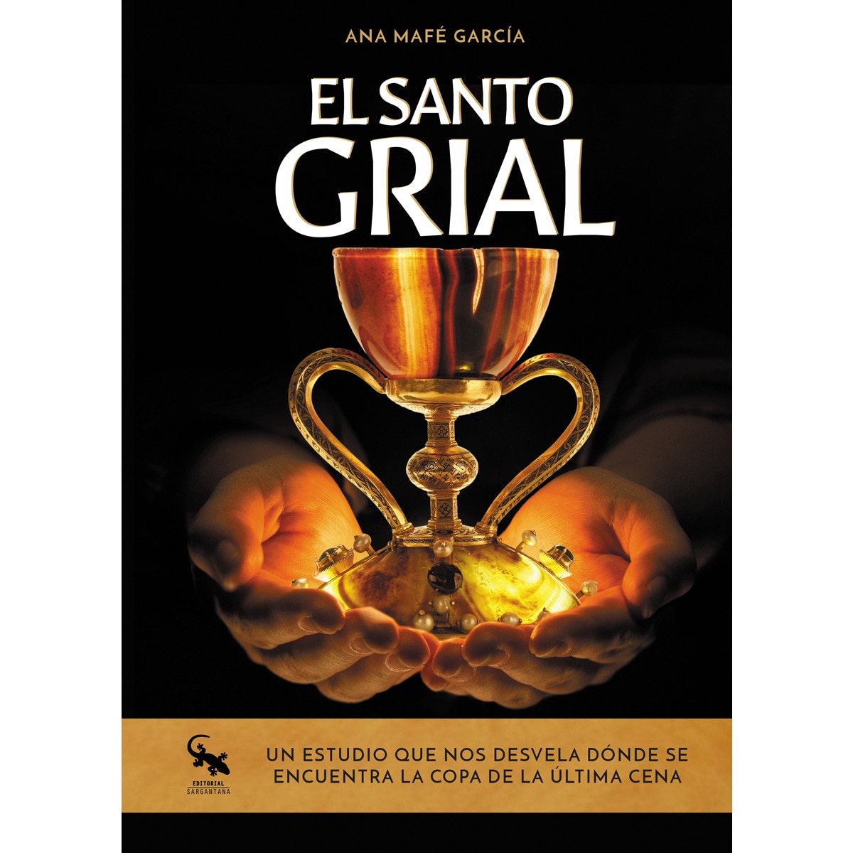 Imagen 0 de El santo grial: Un estudio que nos desvela dónde se encuentra la copa de la última cena (Tapa blanda)