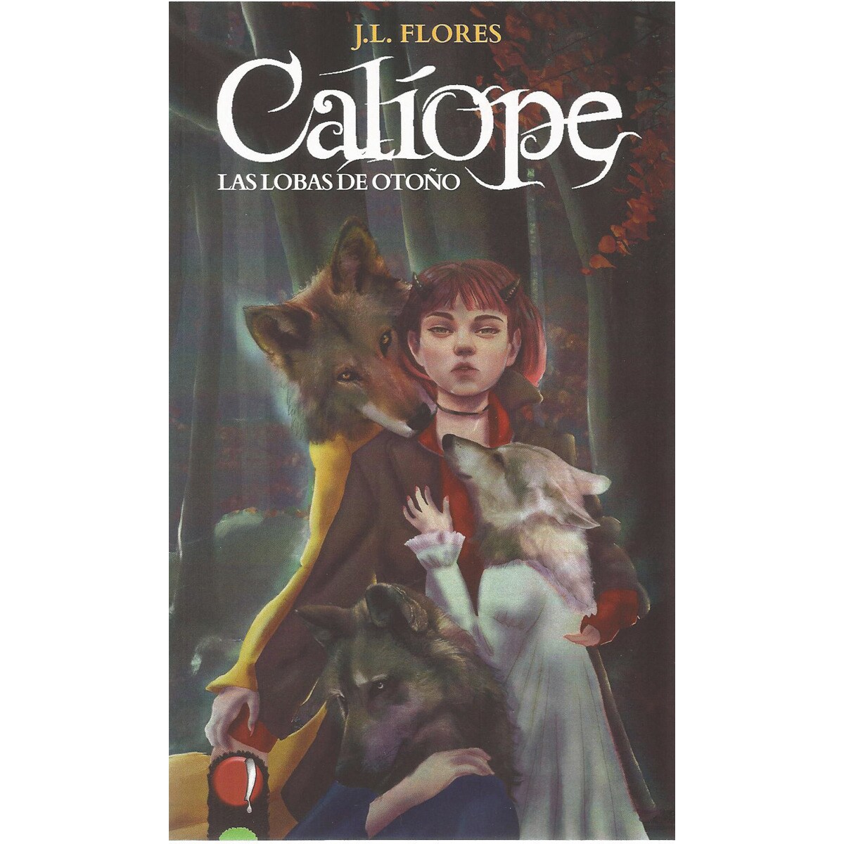 Calíope. Las lobas de otoño. (Tapa blanda) 1
