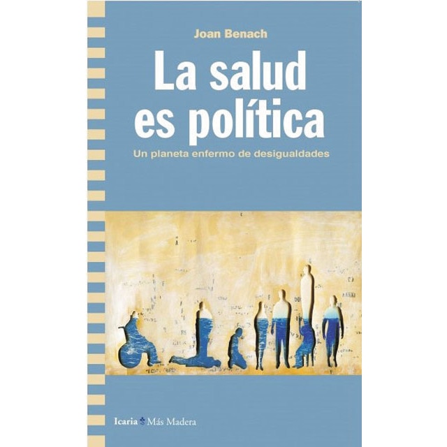 Imagem 0 de Salud es política, la: Un planeta enfermo de desigualdades(Tapa blanda)