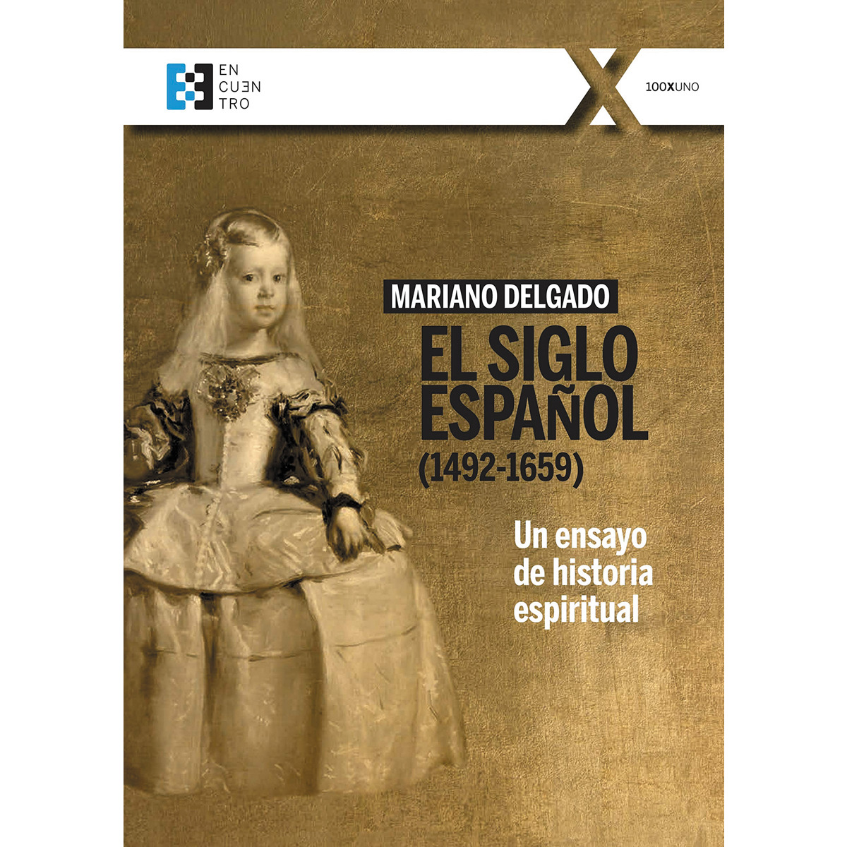 Imagem 0 de El siglo español (1492-1659): Un ensayo de historia espiritual(Tapa blanda)