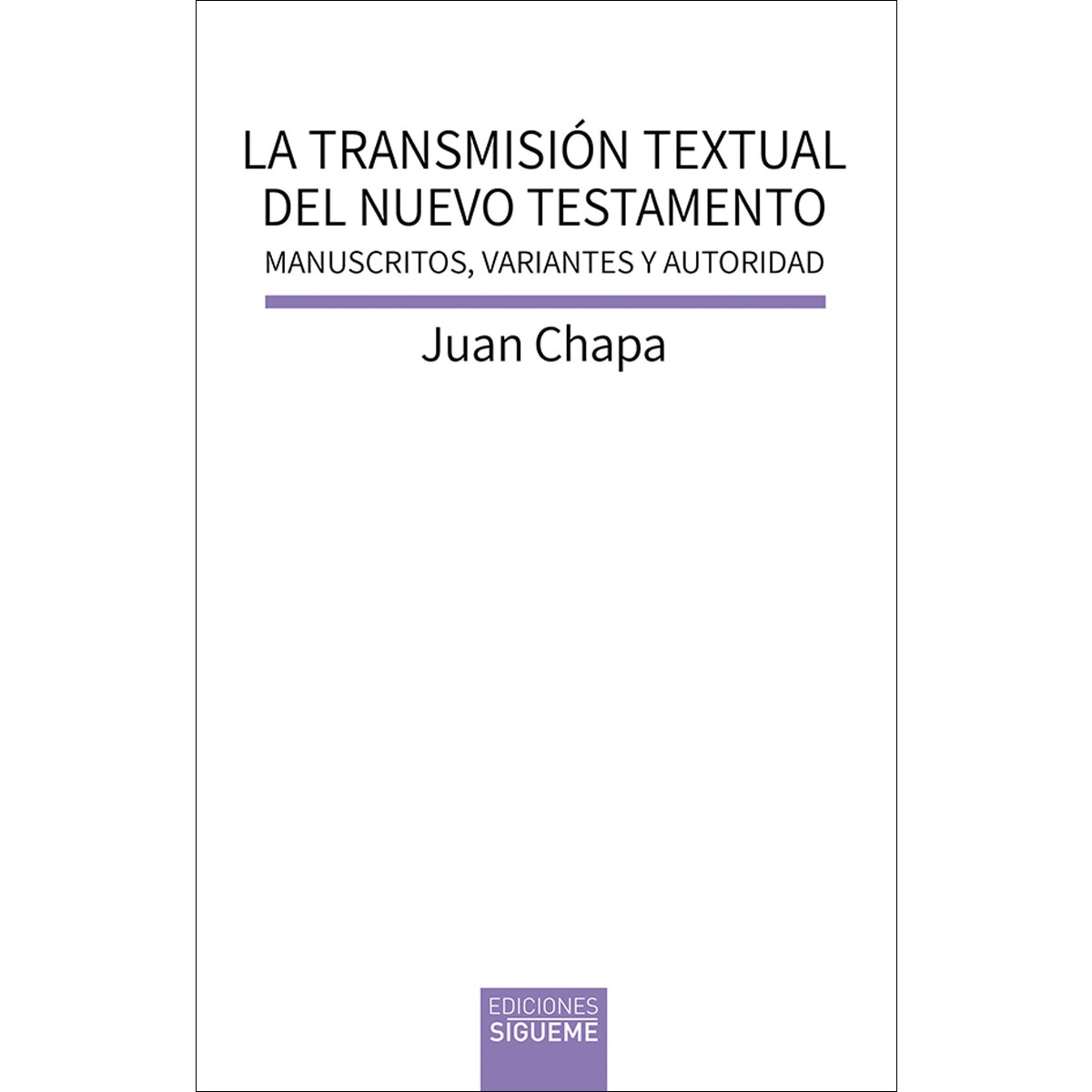 Imagen 0 de La transmisión textual del nuevo testamento: Manuscritos, variantes y autoridad (Tapa blanda)