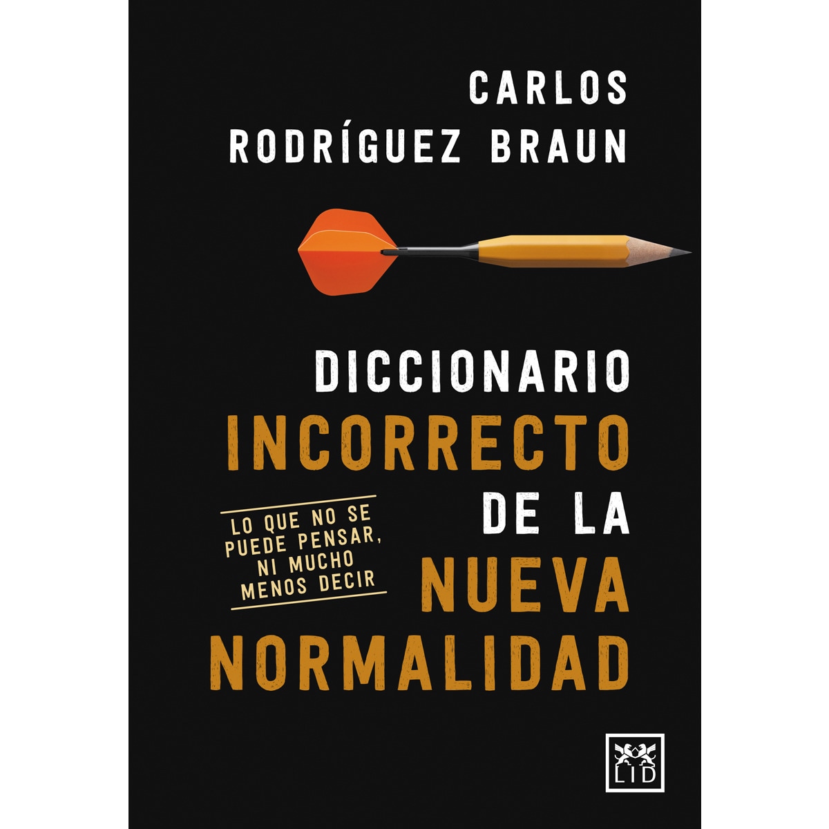 Imagem 0 de Diccionario incorrecto de la nueva normalid