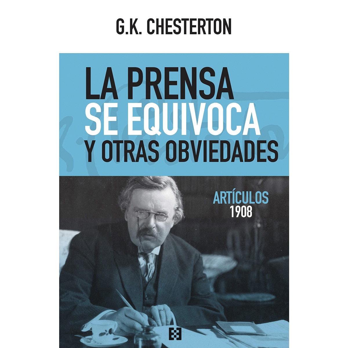 Imagem 0 de La prensa se equivoca y otras obviedades: Artículos 1908(Tapa blanda)