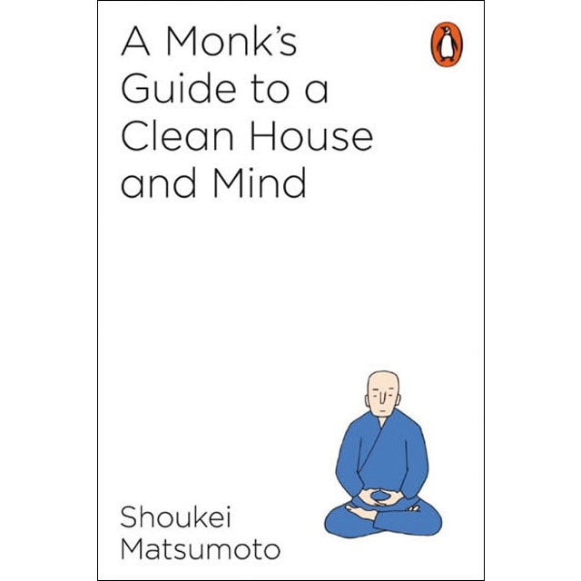 A Monk's Guide To A Clean House And Mind 1