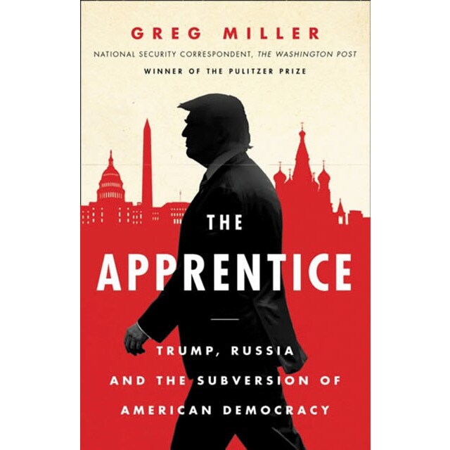 The apprentice: trump russia and the subversion of 1