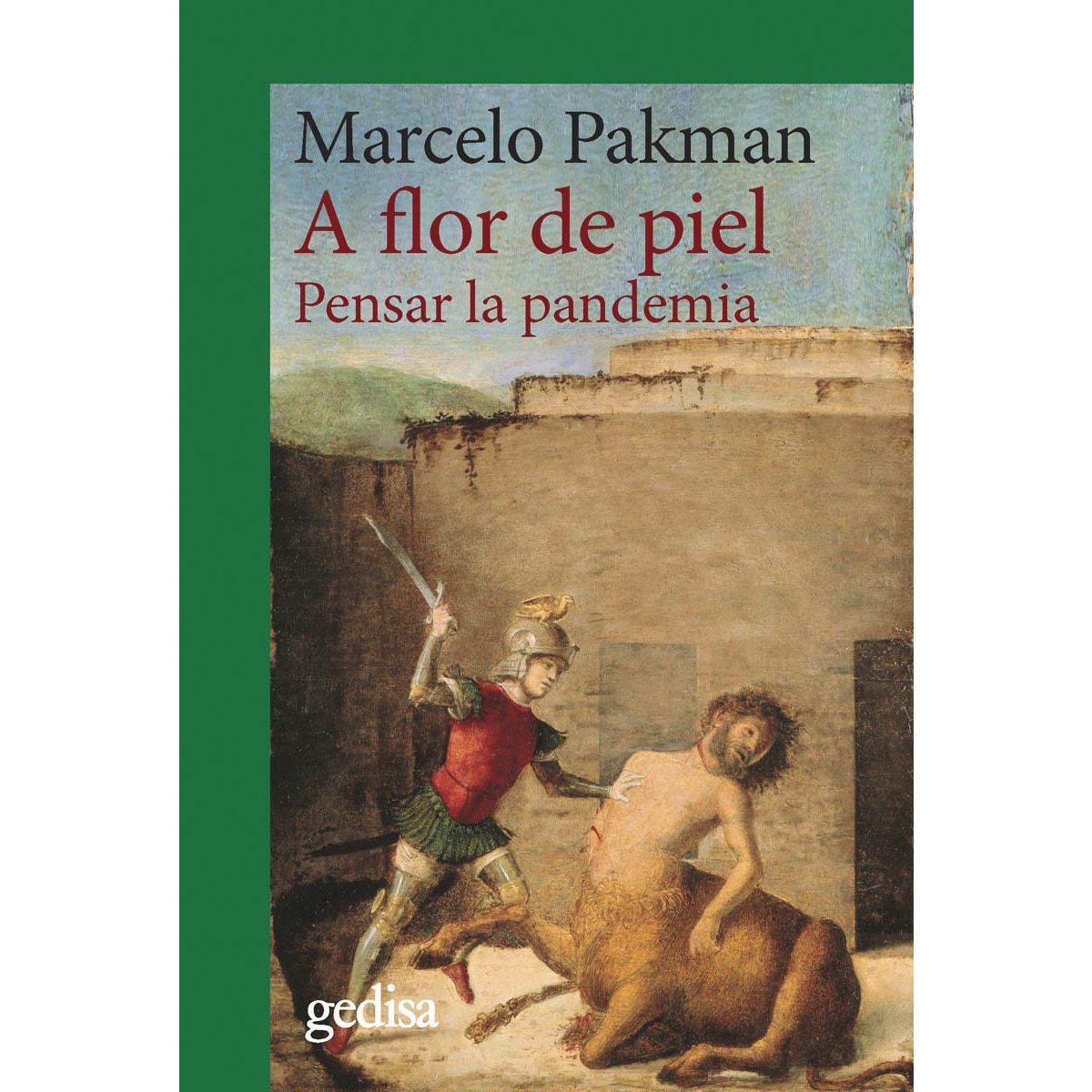 A flor de piel: Pensar la pandemia (Capa mole com abas) 1
