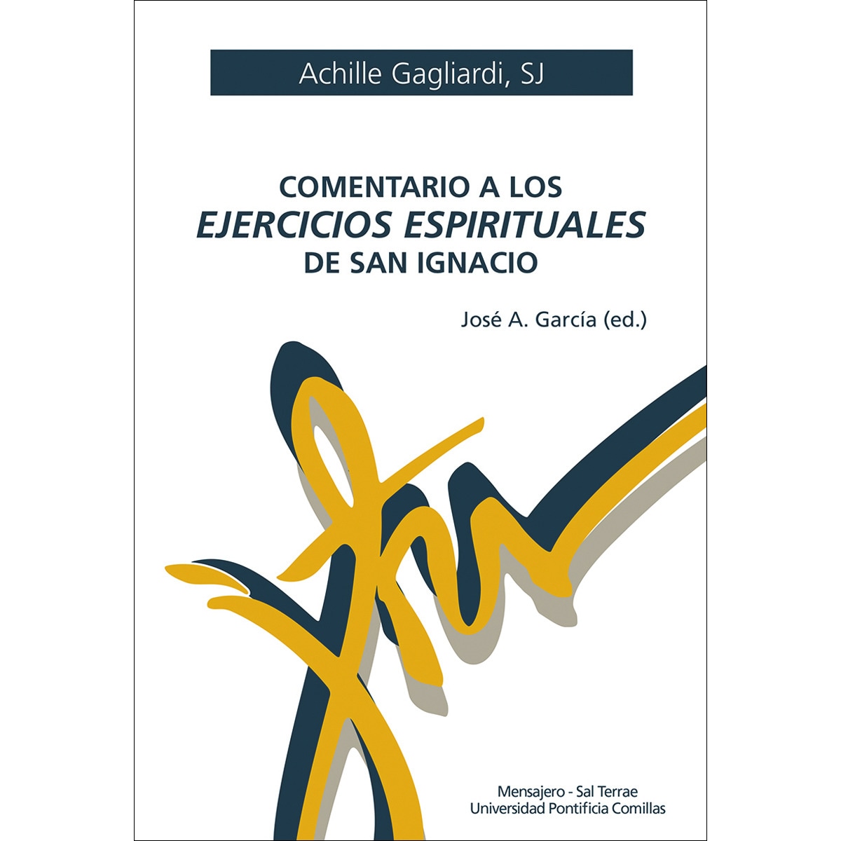 Comentario a los ejercicios espirituales de san ignacio(Tapa blanda) 1