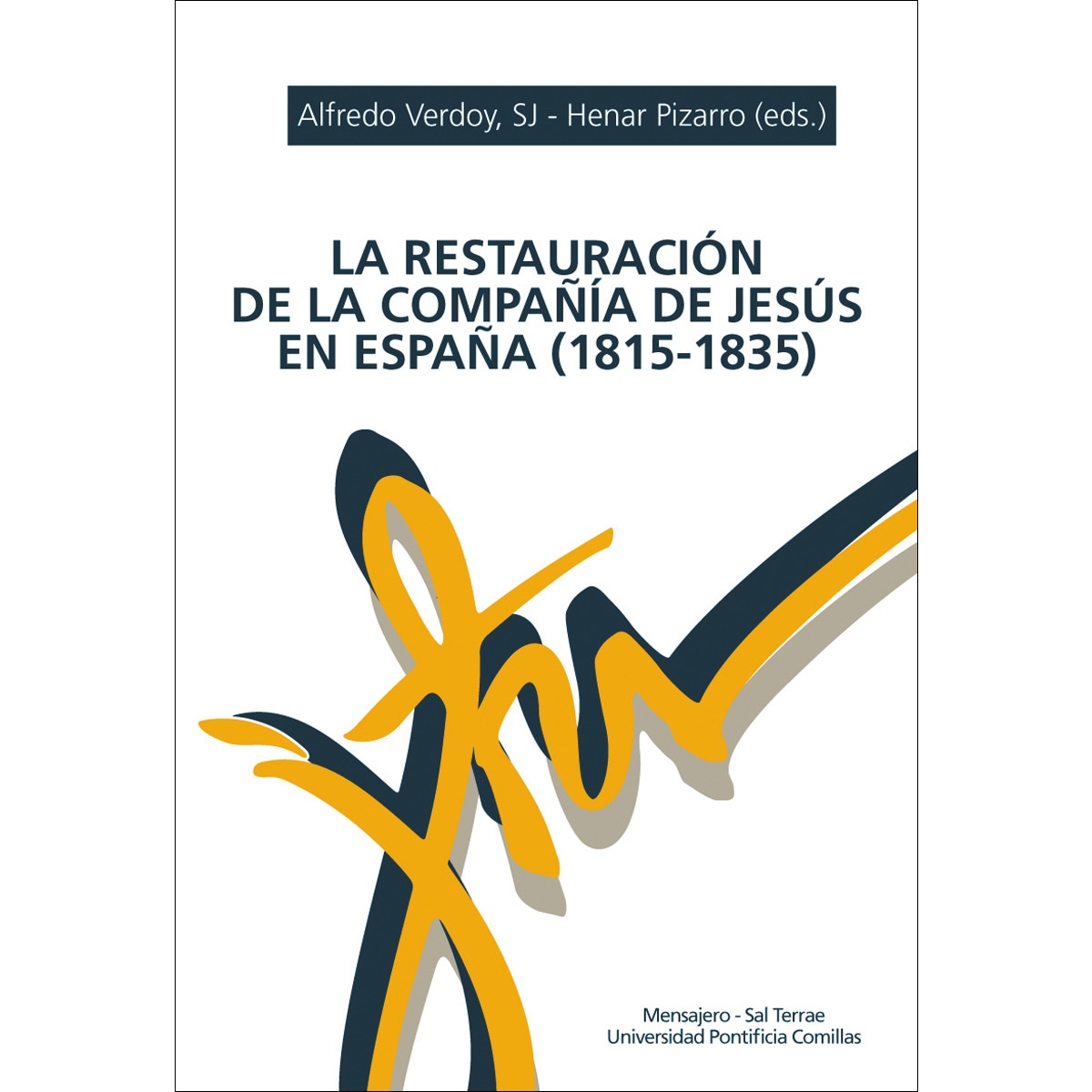 Imagem 0 de La restauración de la compañía de jesús en españa (1815-1835): Antecedentes y desarrollo(Tapa blanda)
