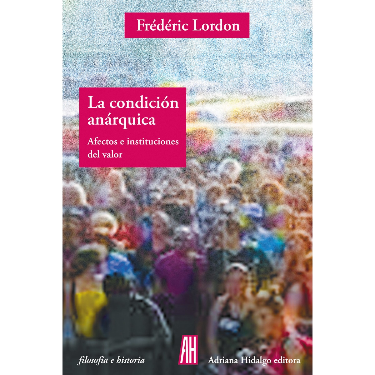 La condición anárquica(Tapa blanda) 1
