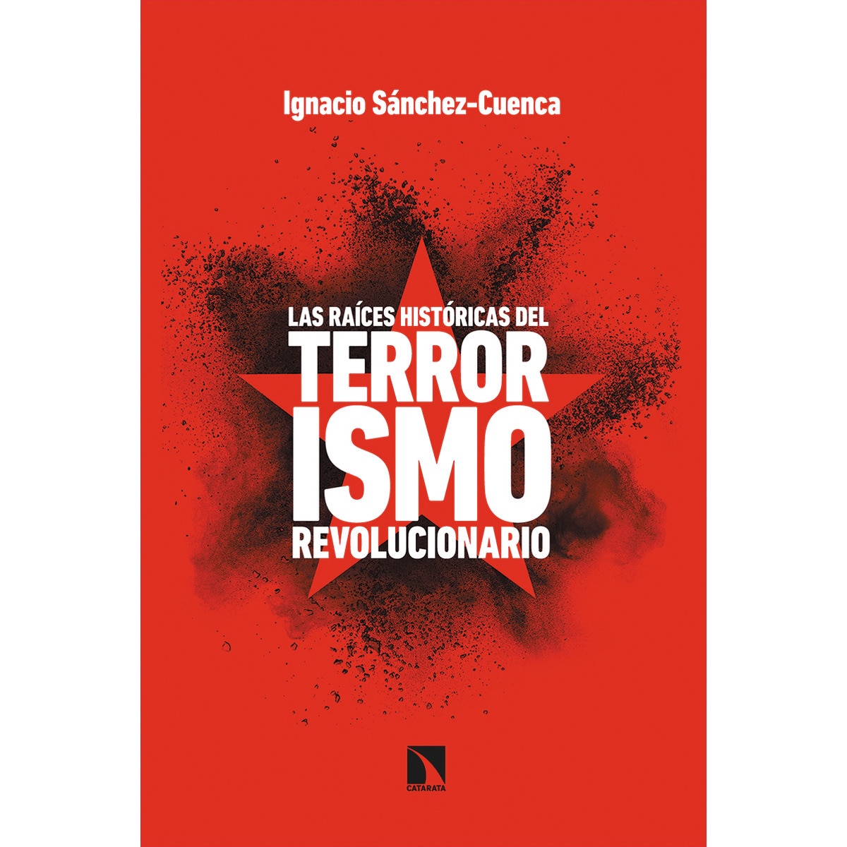 Imagem 0 de Las raíces históricas del terrorismo revolucionario(Tapa blanda)