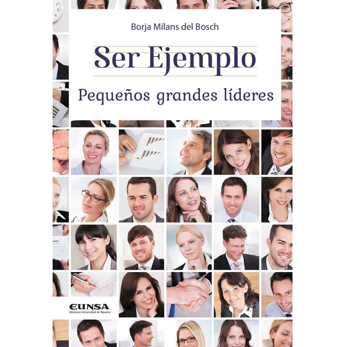 Ser ejemplo. Pequeños grandes líderes(Tapa blanda) 1