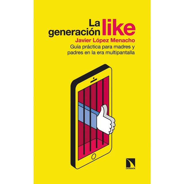 Imagem 0 de La generación Like: Guía práctica para madres y padres en la era multipantalla (Capa mole)