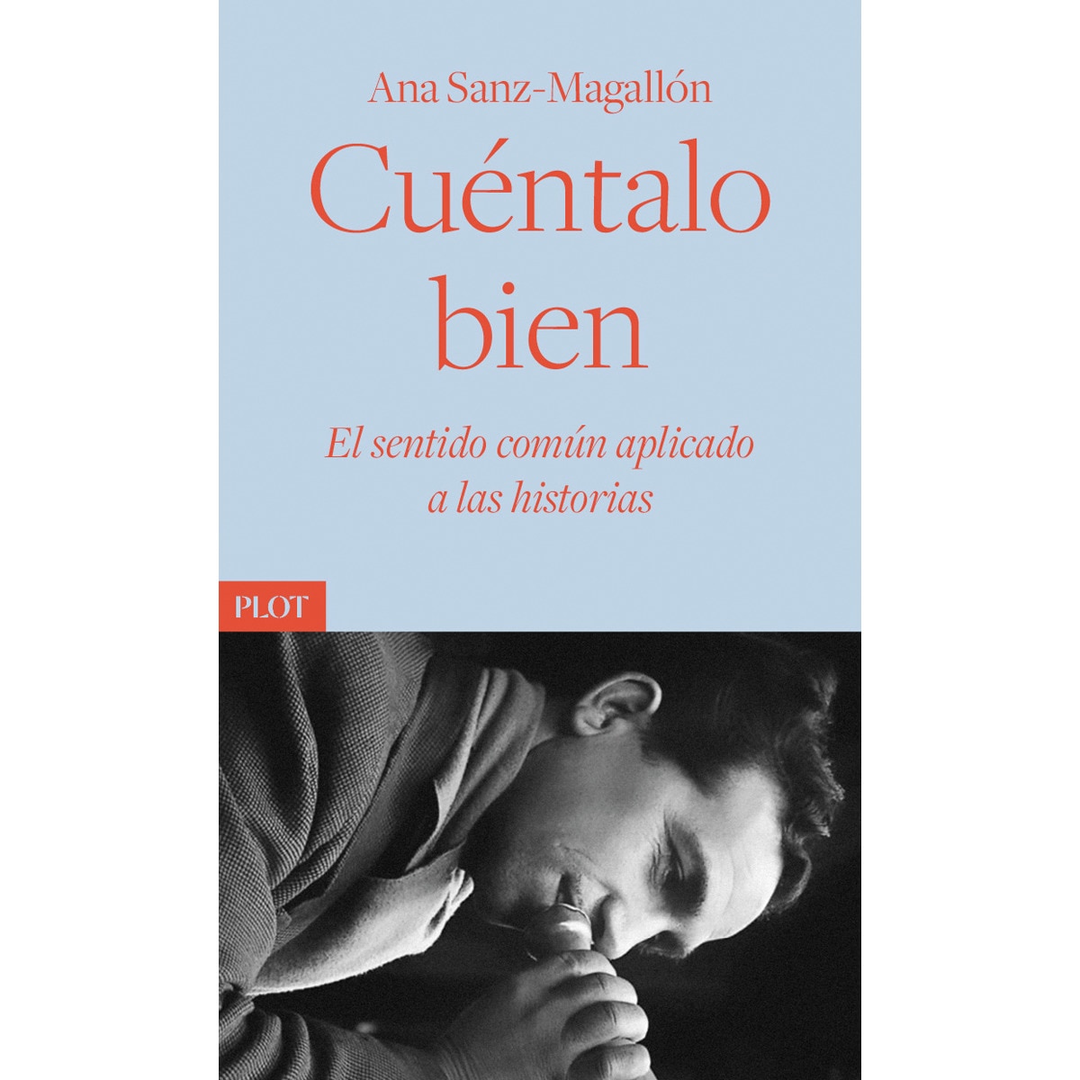 Imagem 0 de Cuéntalo bien: El sentido común aplicado a las historias(Tapa blanda)