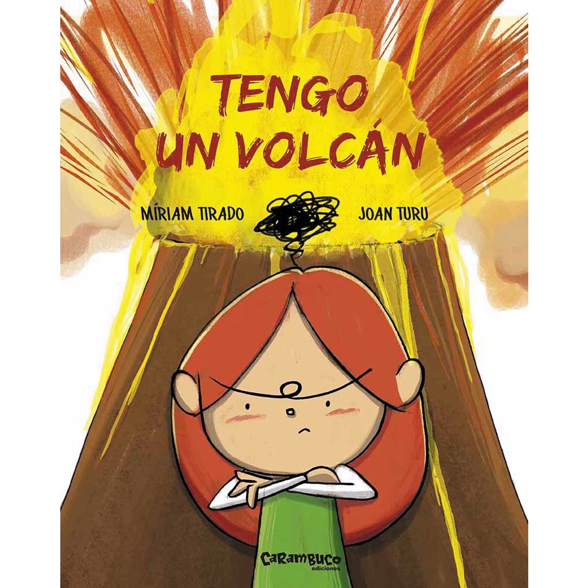 Imagen 0 de Tengo un volcán (Tapa dura)