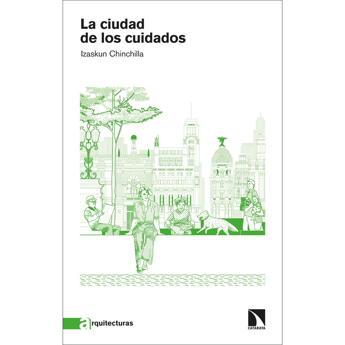 Imagem 0 de La ciudad de los cuidados(Tapa blanda)