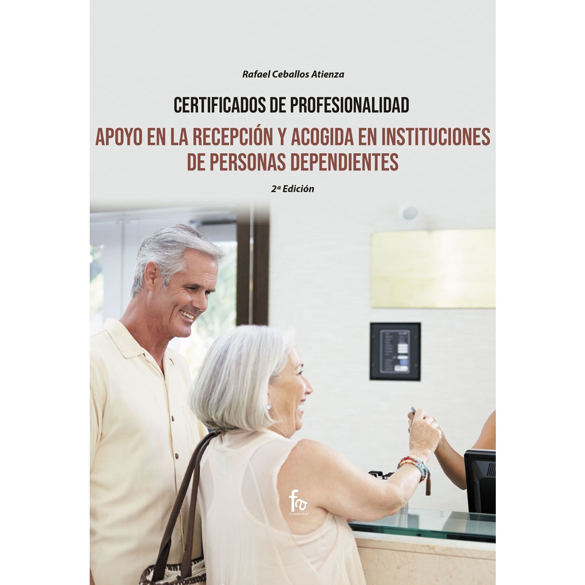 Imagem 0 de Apoyo en la recepción y acogida de instituciones de personas dependientes-2 ed(Tapa blanda)