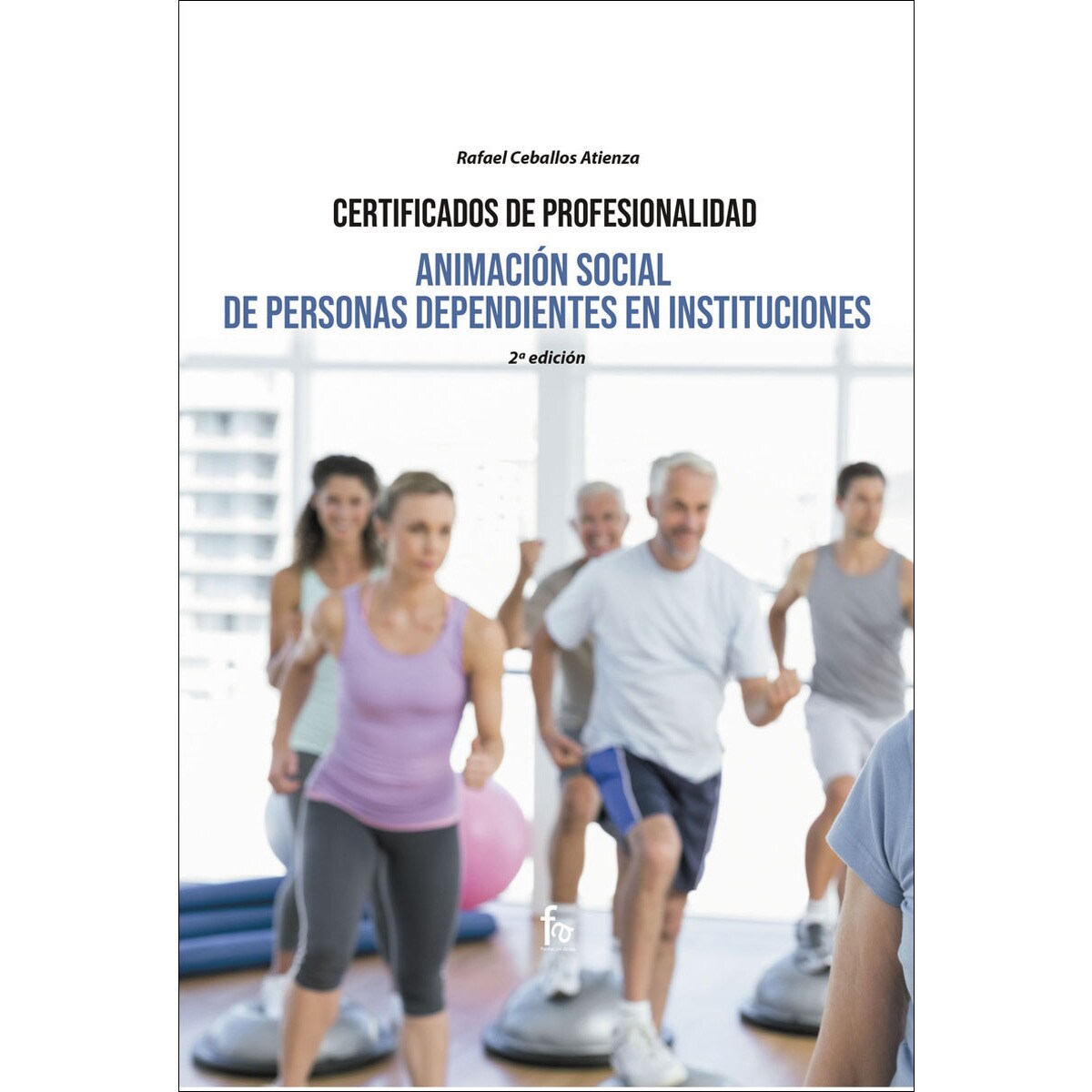 Imagem 0 de Animación social de personas dependientes en instituciones-2 ed(Tapa blanda)