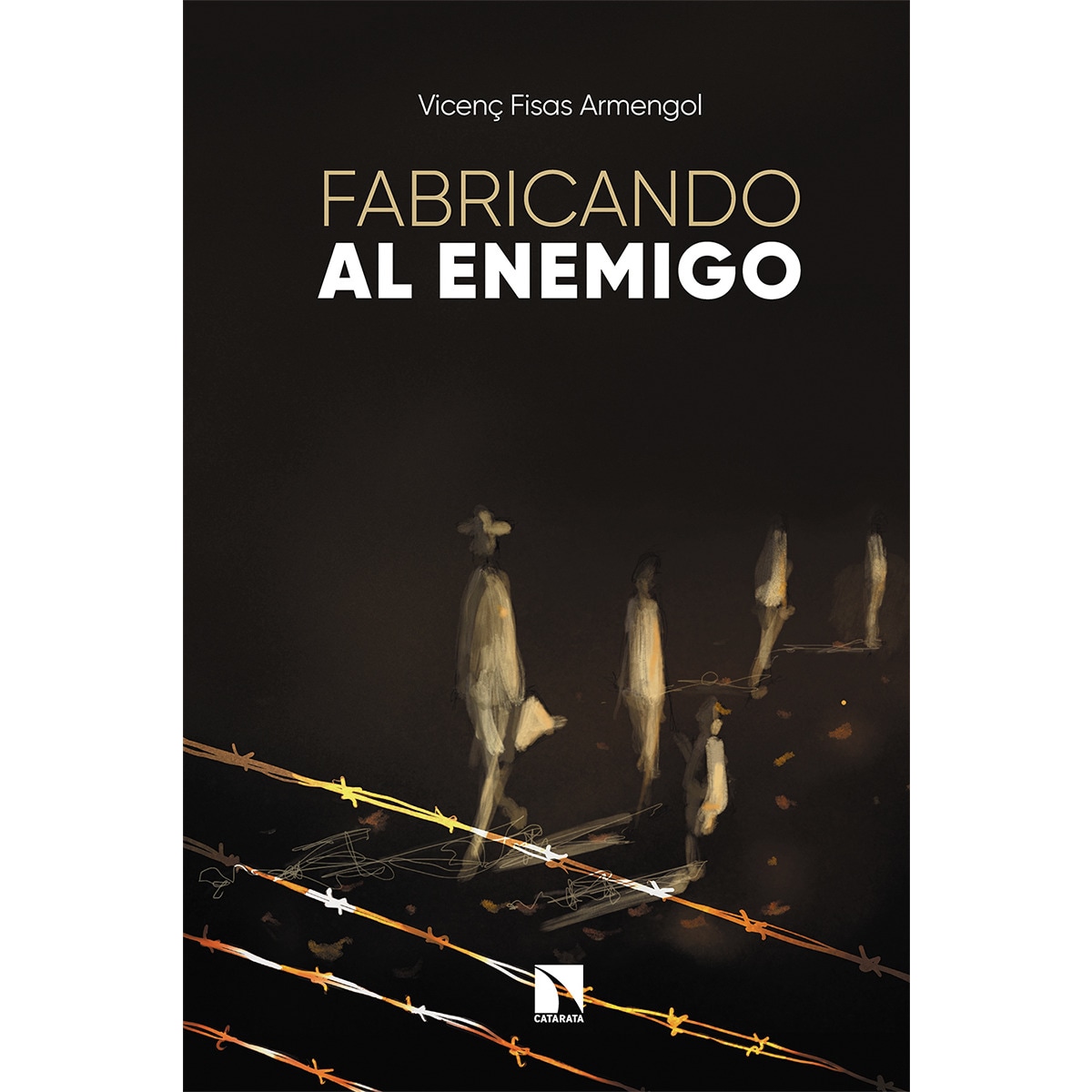 Imagem 0 de Fabricando al enemigo: La construcción de imágenes del odio(Tapa blanda)