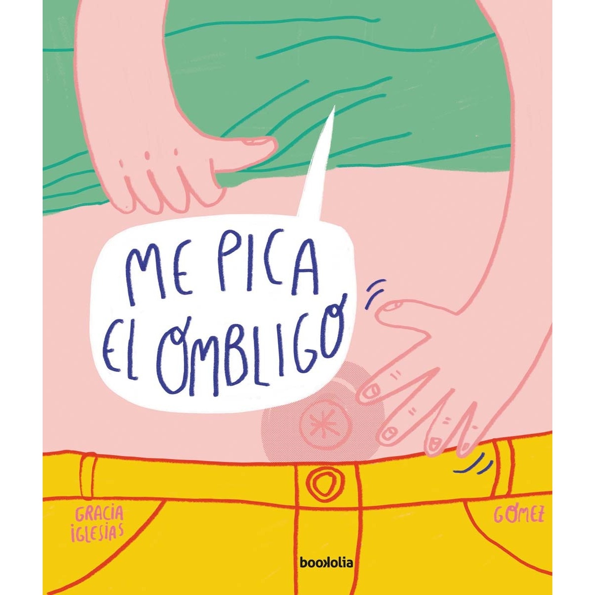 Me pica el ombligo(Tapa dura) 1