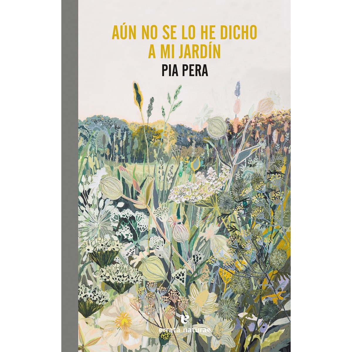 Aún no se lo he dicho a mi jardín (Capa mole com abas) 1