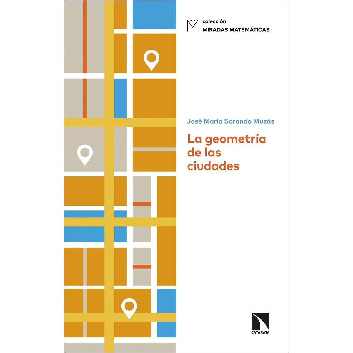 La geometría de las ciudades(Tapa blanda) 1