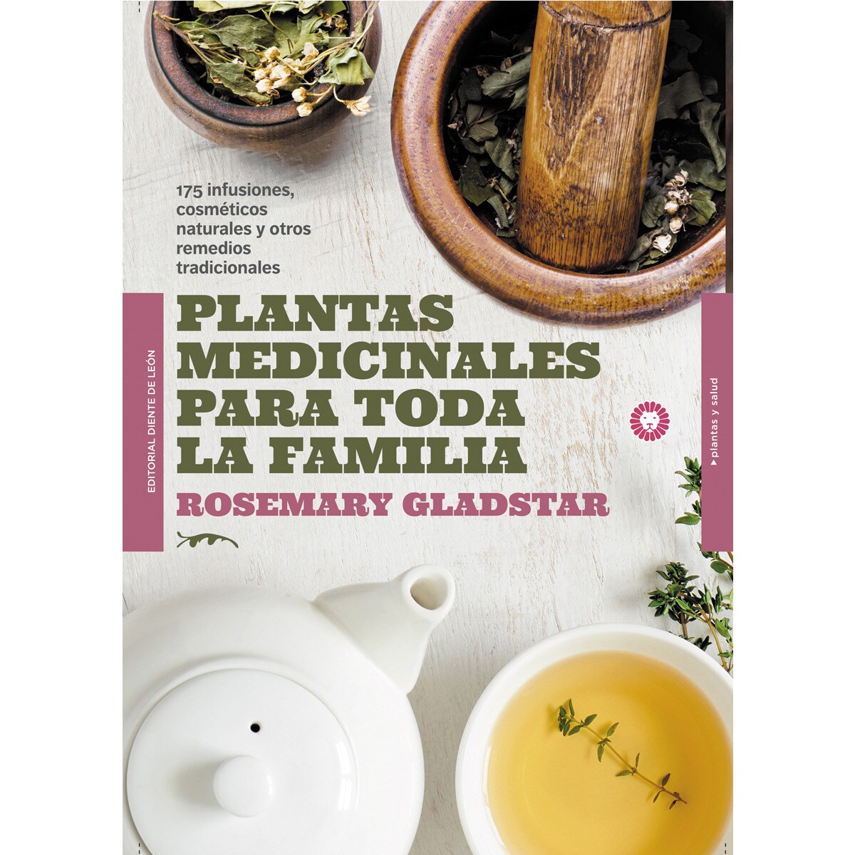 Plantas medicinales para toda la familia: 175 infusiones, cosméticos naturales y remedios tradicionales(Tapa blanda) 1