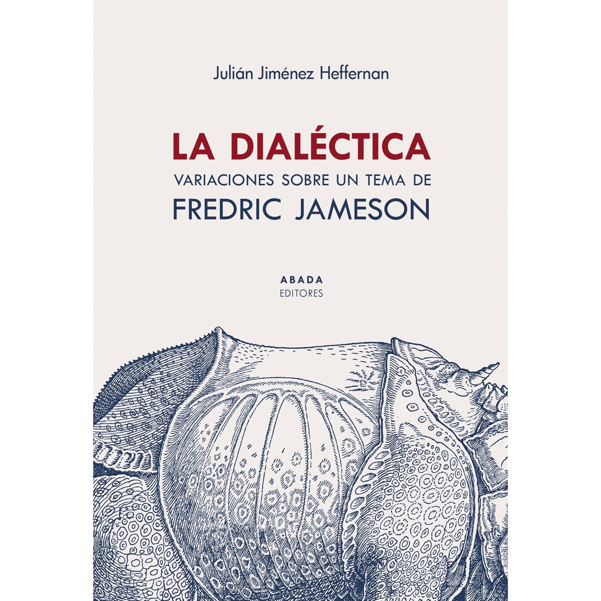 Imagem 0 de La dialéctica: Variaciones sobre un tema de fredric jameson(Tapa blanda)