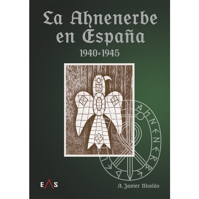 Imagen 0 de La ahnenerbe en españa 1940 - 1945
