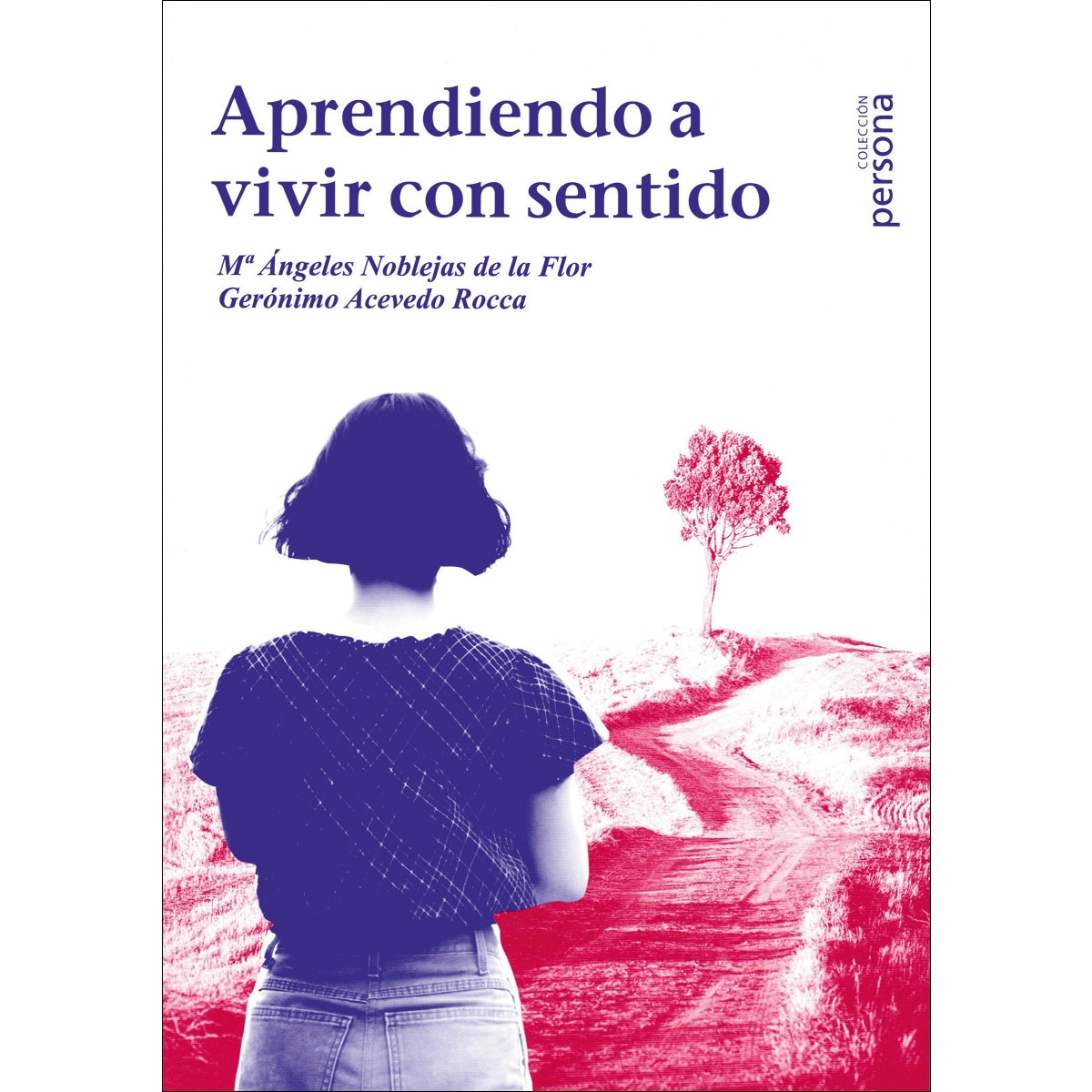 Aprendiendo a vivir con sentido 1