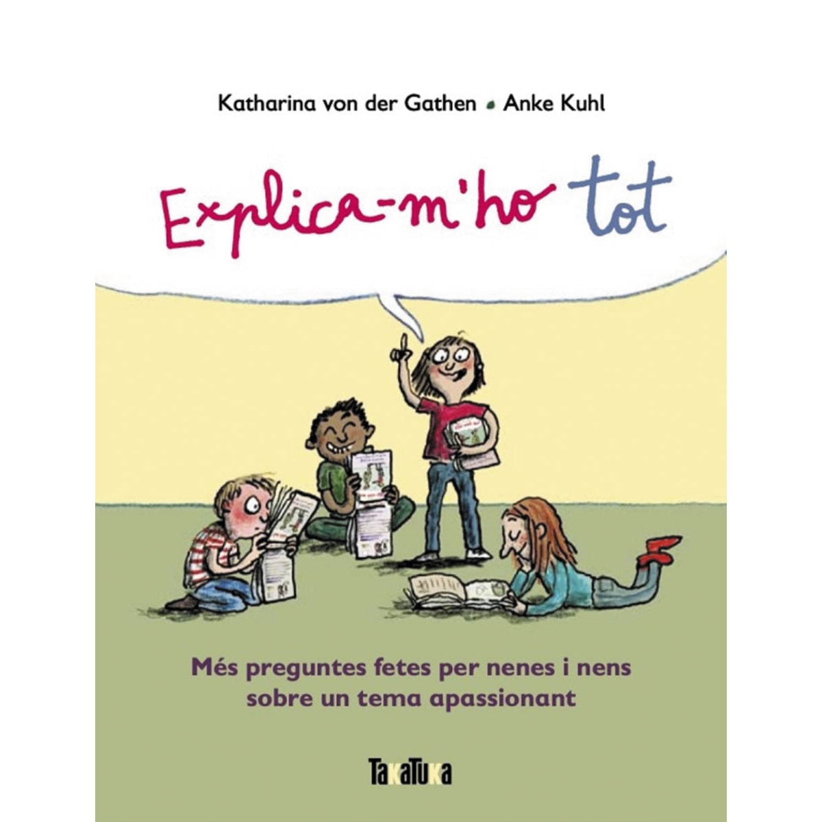 Imagem 0 de Explica-m'ho tot: Més preguntes fetes per nenes i nens sobre un tema apassionant(Tapa dura)