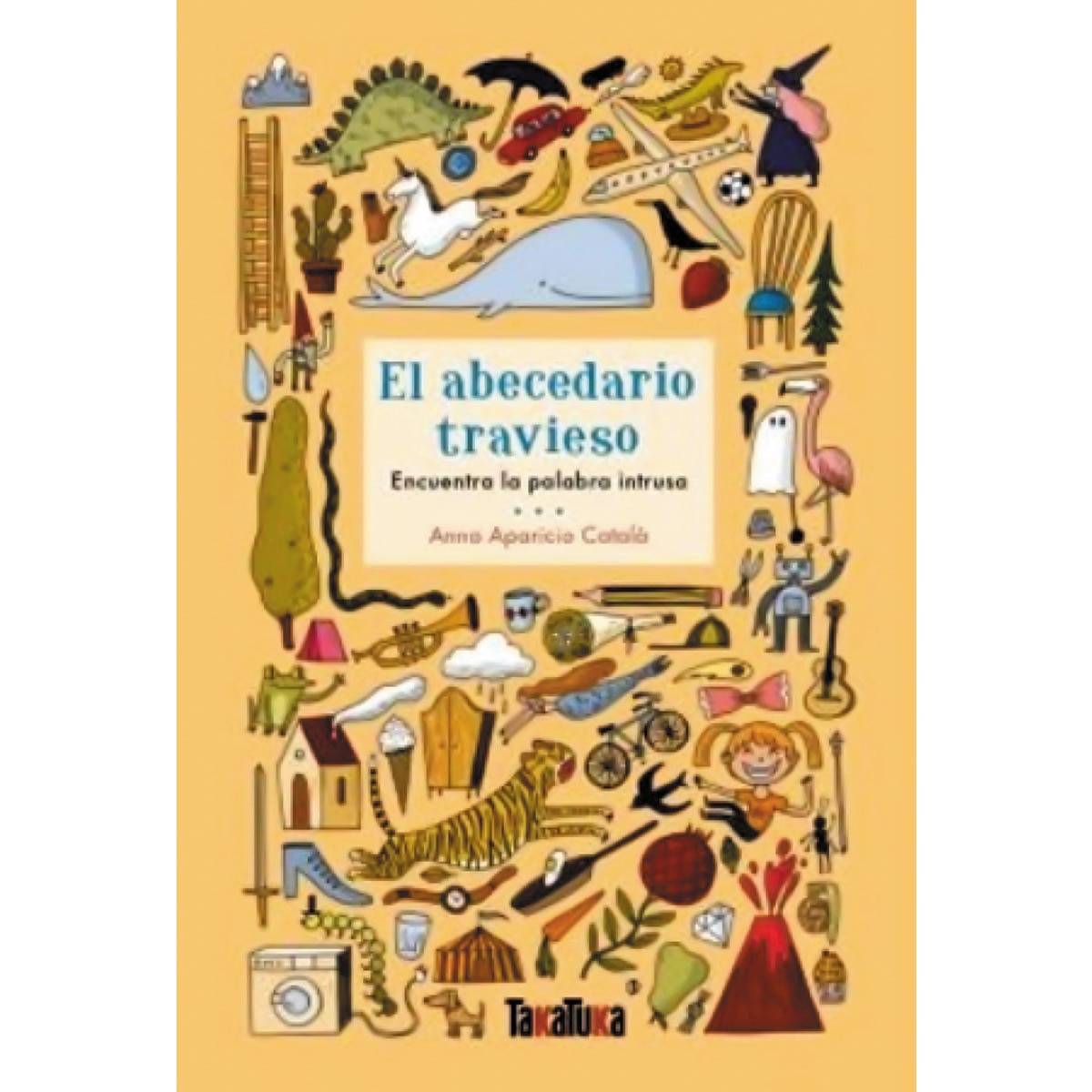 Imagem 0 de El abecedario travieso: Encuentra la palabra instrusa(Tapa dura)