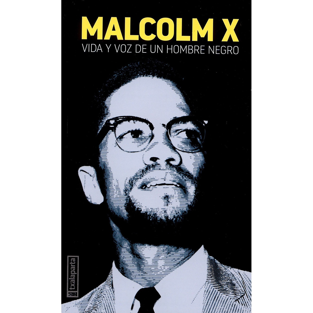 Imagem 0 de Malcolm X: Vida y voz de un hombre negro