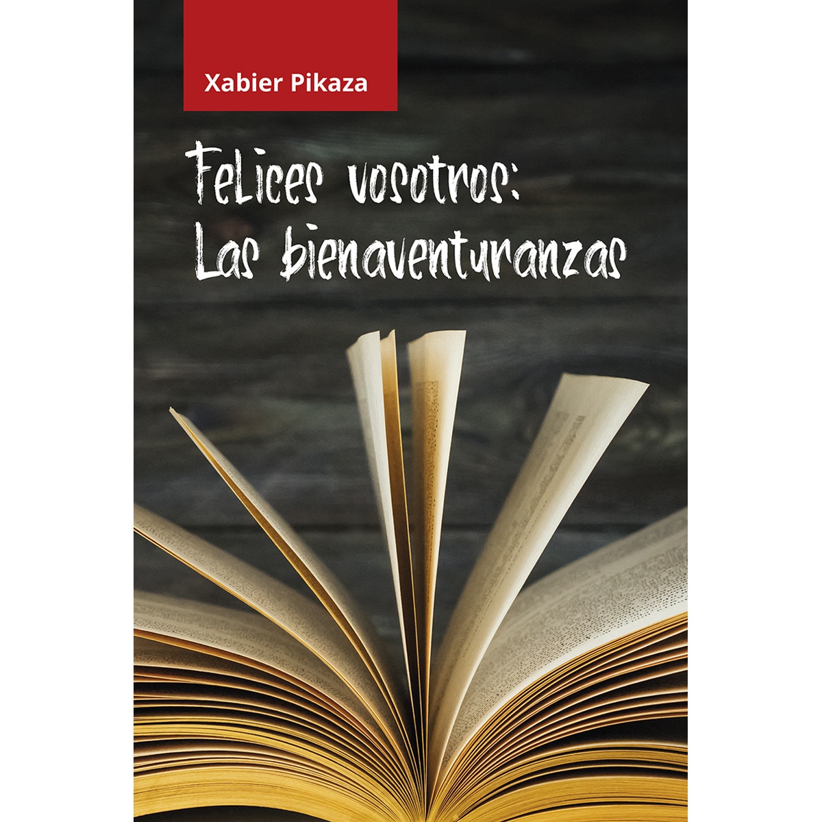 Imagem 0 de Felices vosotros: Las bienaventuranzas(Tapa blanda)