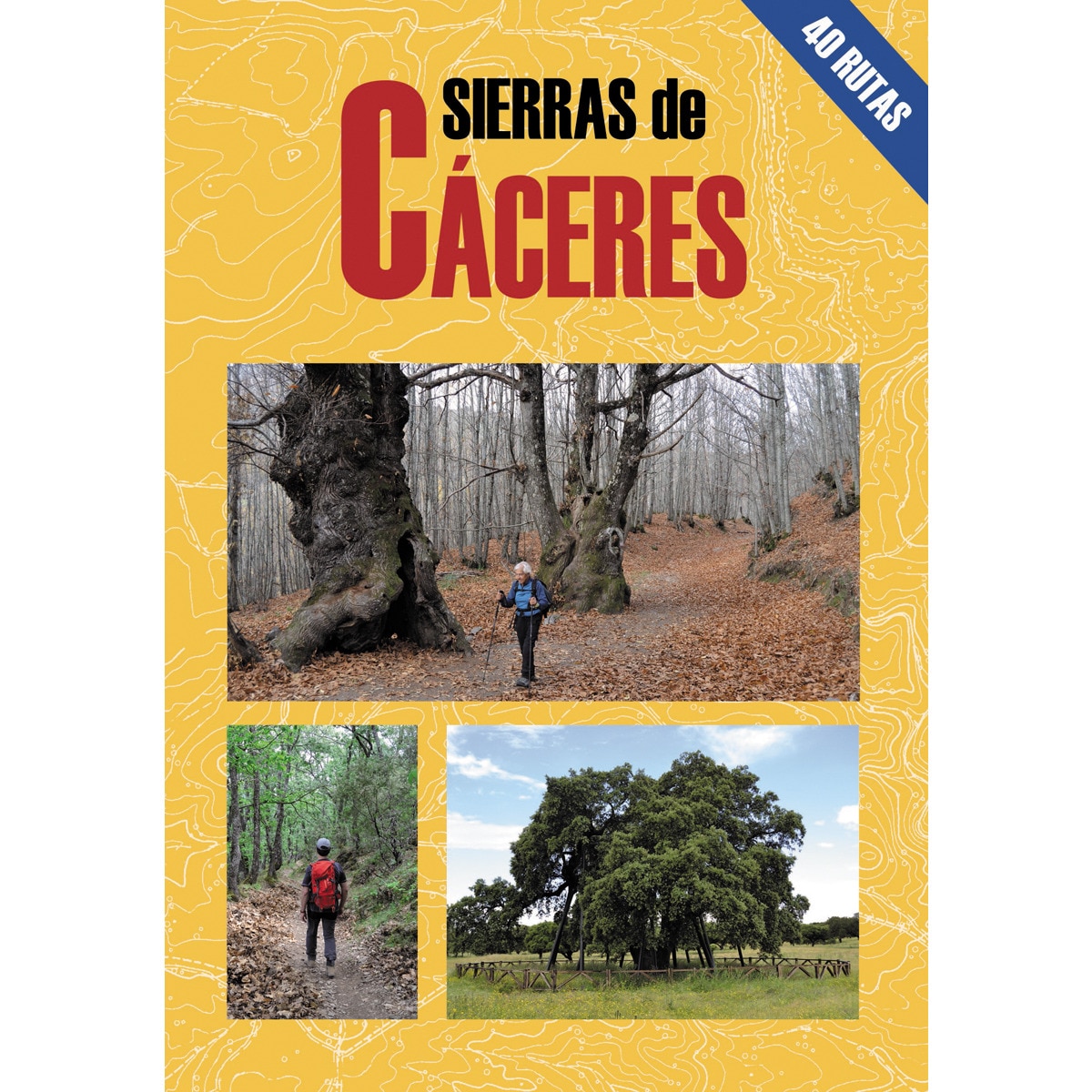 Imagem 0 de Sierras de cáceres. 40 rutas