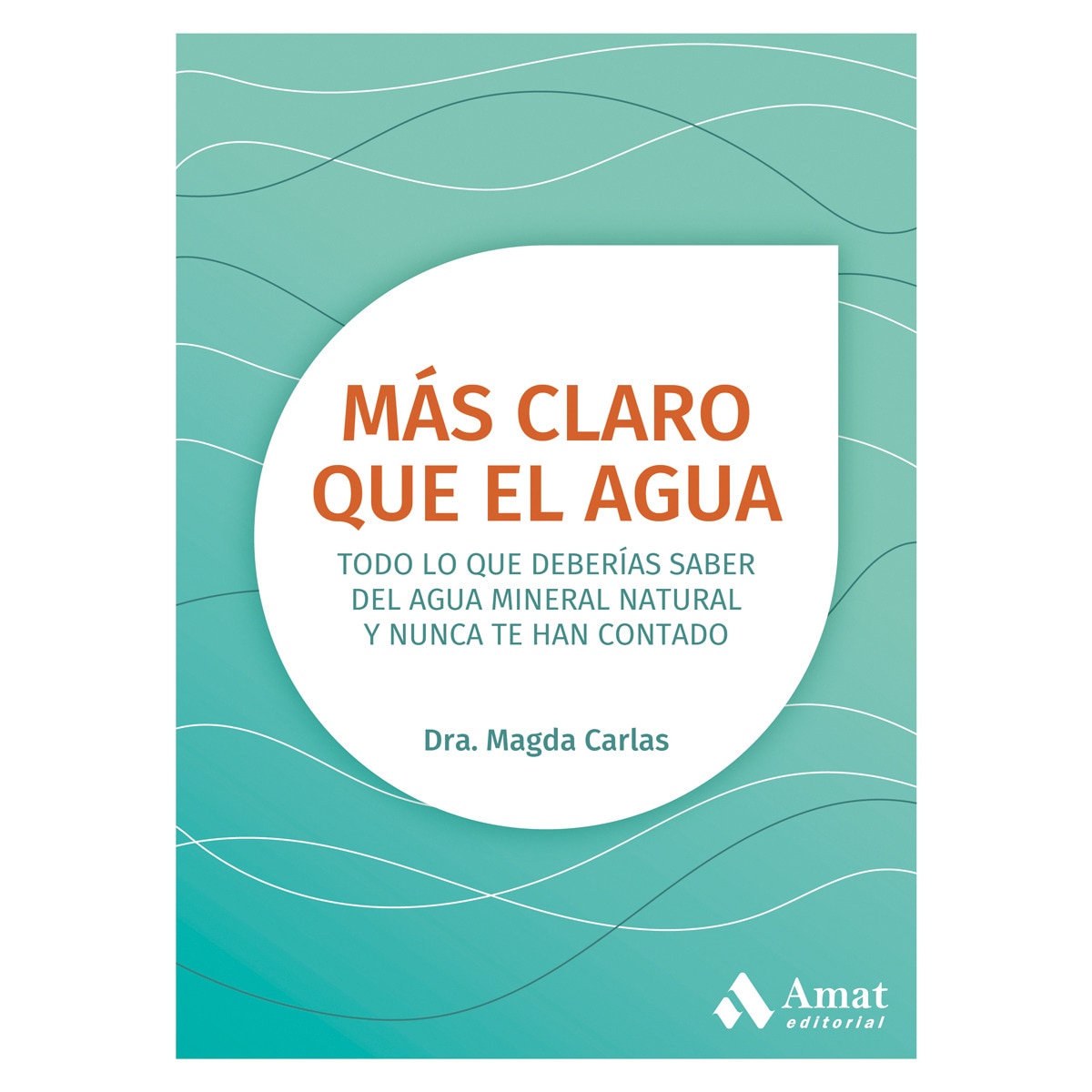 Imagem 0 de Más claro que el agua: Todo lo que deberías saber del agua mineral natural y nunca te han contado