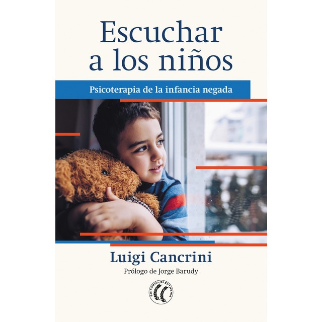 Imagen 0 de Escuchar a los niños: Psicoterapia de la infancia negada (Tapa blanda)